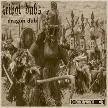 Tribal Dubs / - Dragon Dub