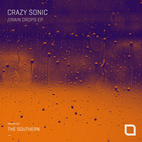 Crazy Sonic - Rain Drops EP