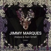 Jimmy Marques - Atalaia & Rain Smell