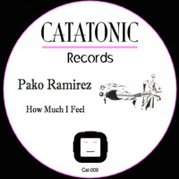 Pako Ramirez - How Much I Feel