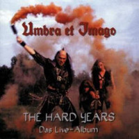 Umbra et Imago - The Hard Years