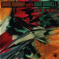 David Murray - Windward Passages
