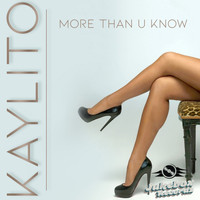 KAYLiTO - More Than U Know
