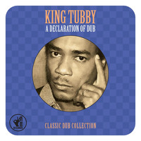King Tubby - A Declaration of Dub