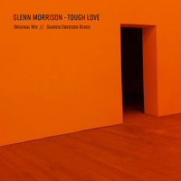 Glenn Morrison - Tough Love (Darren Emerson Remix)