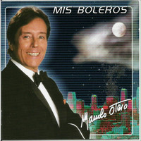 Manolo Otero - Mis Boleros