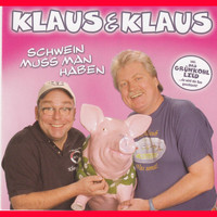 Klaus & Klaus - Schwein muss man haben
