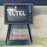 ELTEL / - Bleeders
