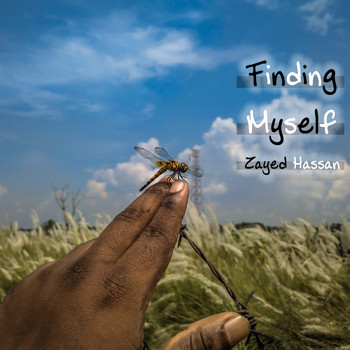 Zayed Hassan / - Finding Myself