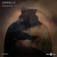 Uppercut - Walking On The Clouds