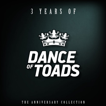 Various Artists - 3 Years Of Dance Of Toads