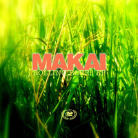 Makai - Rolling Blues EP