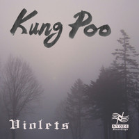 Violets - Kung Poo