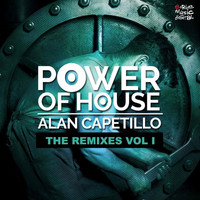 Alan Capetillo - Power of House, Vol. 1 (Remixes)