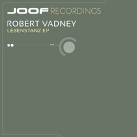 Robert Vadney - Lebenstanz EP