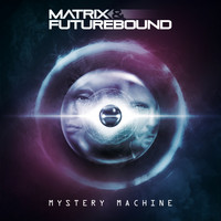 Matrix & Futurebound - Mystery Machine (Club Master)