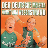 Klaus & Klaus - Der Deutsche Meister kommt vom Weserstrand