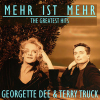 Georgette Dee & Terry Truck - Mehr Ist Mehr - The Greatest Hits