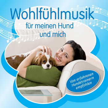 Dr. Arnd Stein - Wohlfühlmusik für meinen Hund und mich