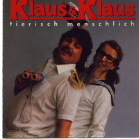 Klaus & Klaus - Tierisch Menschlich