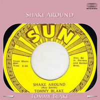 Tommy Blake - Shake Around