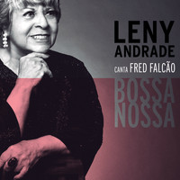 Leny Andrade - Bossa Nossa: Leny Andrade Canta Fred Falcão