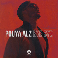 Pouya ALZ - Bye bye