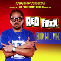 Red Foxx - Show Mi Di Wine