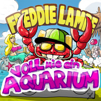 Freddie Lampe - Voll wie ein Aquarium