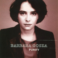 Barbara Gosza - Purify