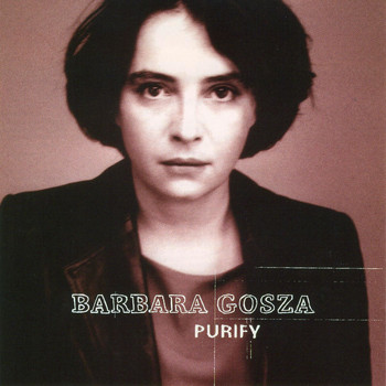 Barbara Gosza - Purify