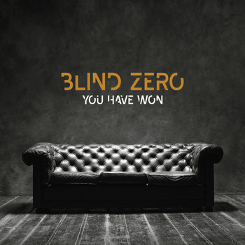 Blind Zero - You Have Won