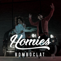 Homies - Bomboclat (Explicit)