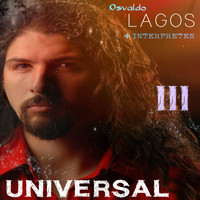 Osvaldo Lagos - Universal, Vol. 3