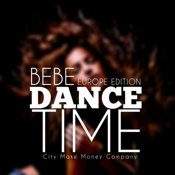 Bebe - Dance Time (Europe Edition)