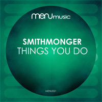 Smithmonger - Things You Do - EP