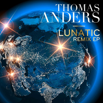 Thomas Anders - Lunatic