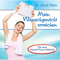 Dr. Arnd Stein - Mein Wunschgewicht erreichen