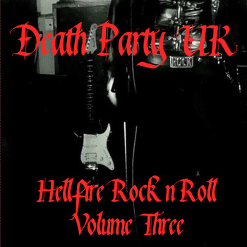 Death Party UK - Hellfire Rock'n'roll, Vol. 3