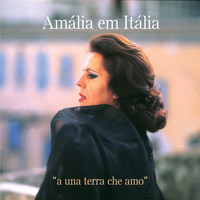 Amália Rodrigues - Amália em Itália - "a una terra che amo"