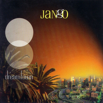 Jango - Dreamtown