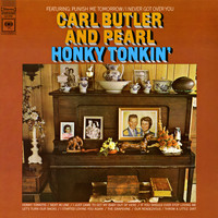 Carl & Pearl Butler - Honky Tonkin'