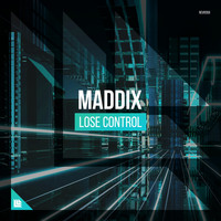 Maddix - Lose Control