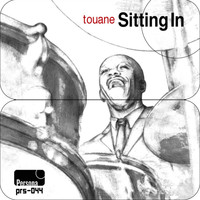 Touane - Sitting In