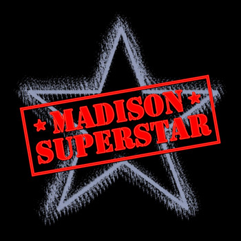 Madison - Superstar