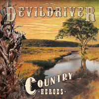DevilDriver - Country Heroes