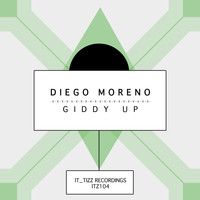 Diego Moreno - Giddy Up