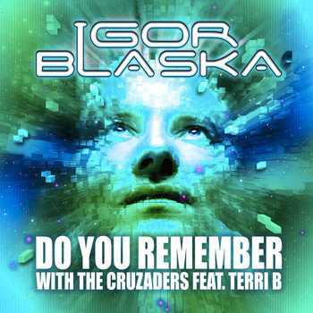 Igor Blaska - Do You Remember