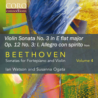 Ian Watson & Susanna Ogata - Sonata for Fortepiano and Violin No. 3 in E flat major, Op. 12 No. 3: I. Allegro con spirito