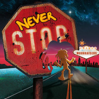 Moonraisers - Never Stop (Remixes)